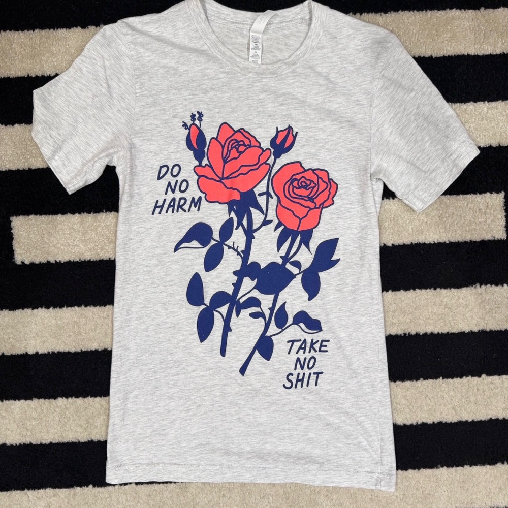 Do no harm take no sh*t t-shirt